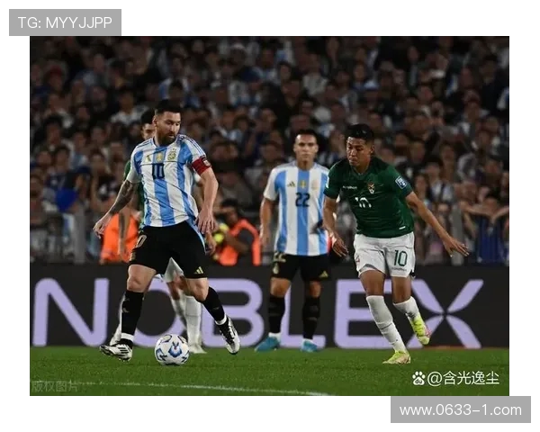 阿根廷与玻利维亚精彩对决集锦回顾震撼瞬间尽在其中