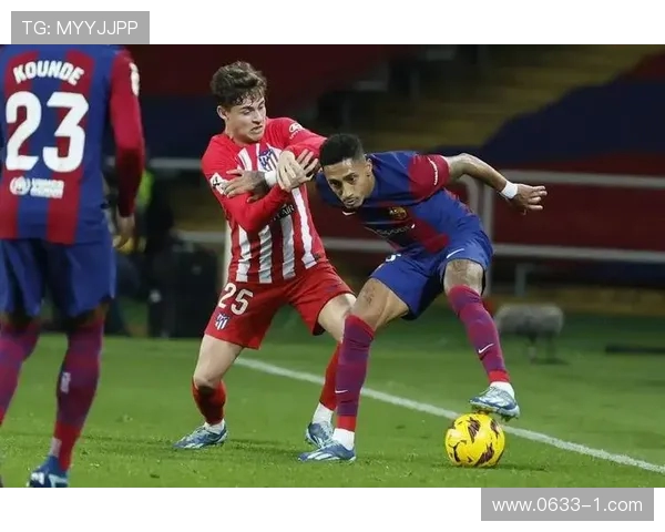 马竞与巴萨巅峰对决竞猜分析谁能笑到最后